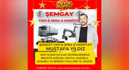 Şemgay Yapı & Sera & Hafriyat İşletme – Mustafa Yıldız’dan Yeni Yıl Mesajı