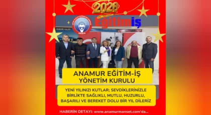Anamur Eğitim-İş ve Yönetim Kurulu Yeni Yılınızı Kutlar...