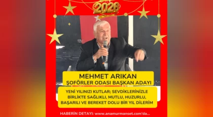Anamur Şoförler ve Otomobilciler Odası Başkan Adayı Mehmet Arıkan’dan Yeni Yıl Mesajı