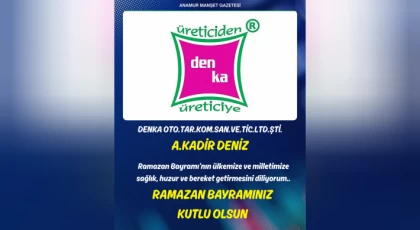 DENKA – Ziraat Mühendisi A. Kadir Deniz’den Ramazan Bayramı Mesajı
