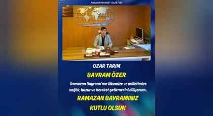 Ozar Tarım - Bayram Özer’den Ramazan Bayramı Mesajı