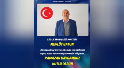 Sağlık Mahallesi Muhtarı Mevlüt Batun’dan Ramazan Bayramı Mesajı