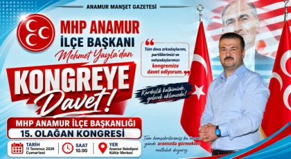 MHP Anamur İlçe Başkanı Mehmet Yayla'dan 15. Olağan Kongreye Davet