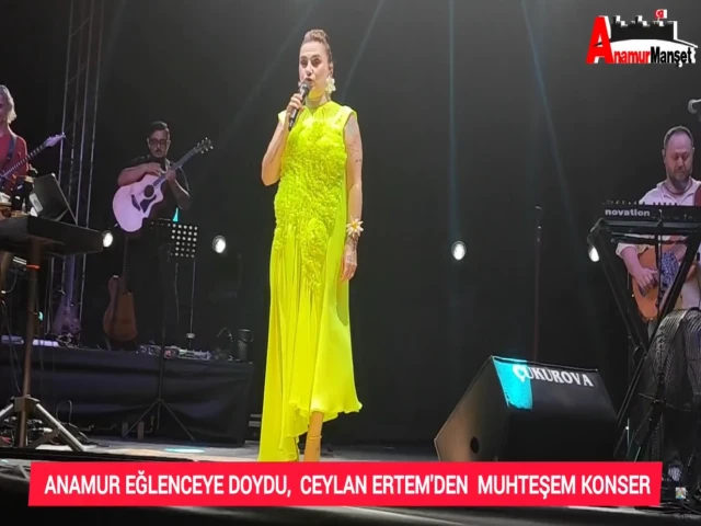 ANAMUR EĞLENCEYE DOYDU, CEYLAN ERTEM'DEN MUHTEŞEM KONSER